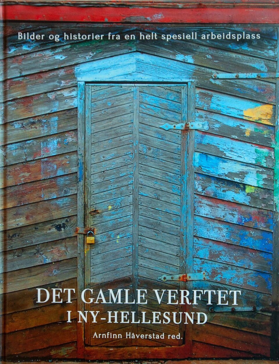 - For oss uinnvidde var stedet en total fremmed plass