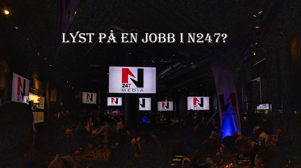 – Lyst til å jobbe med N247 Media?